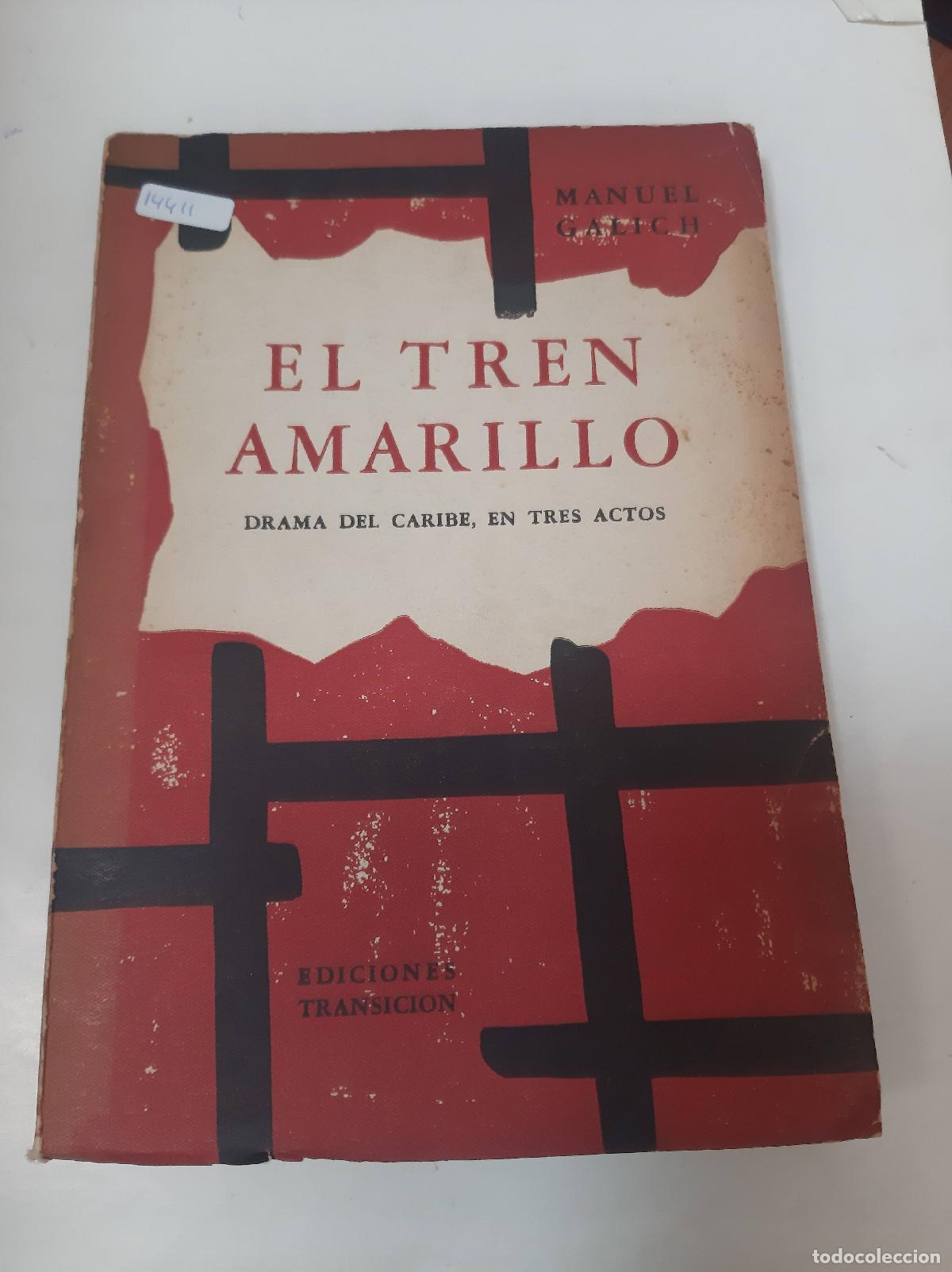 Gebrauchte B&uuml;cher: El Tren Amarillo - Manuel Galich
