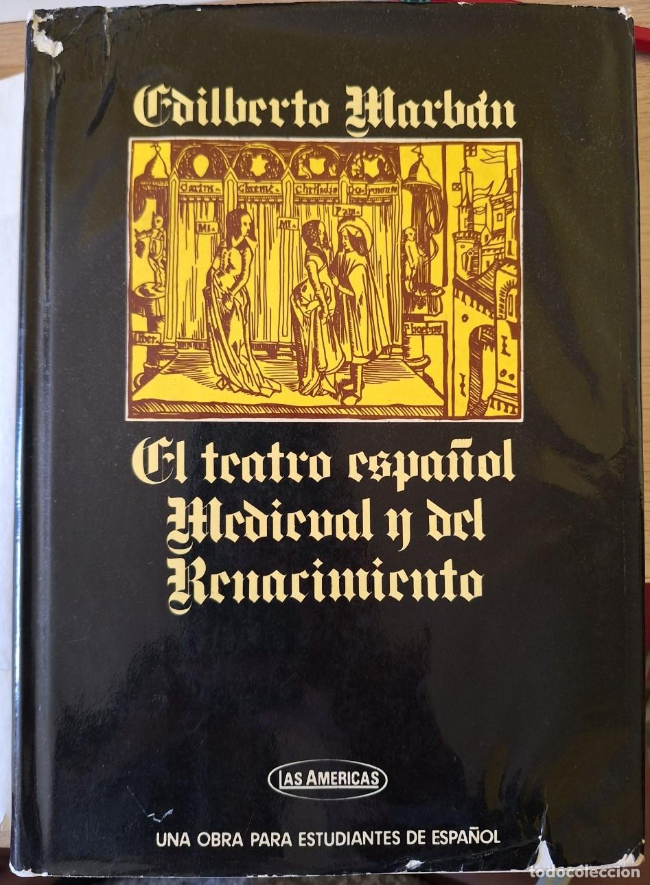 Libros de segunda mano: EL TEATRO ESPA&Ntilde;OL MEDIEVAL Y DEL RENACIMIENTO. - MARBAN, Edilberto.