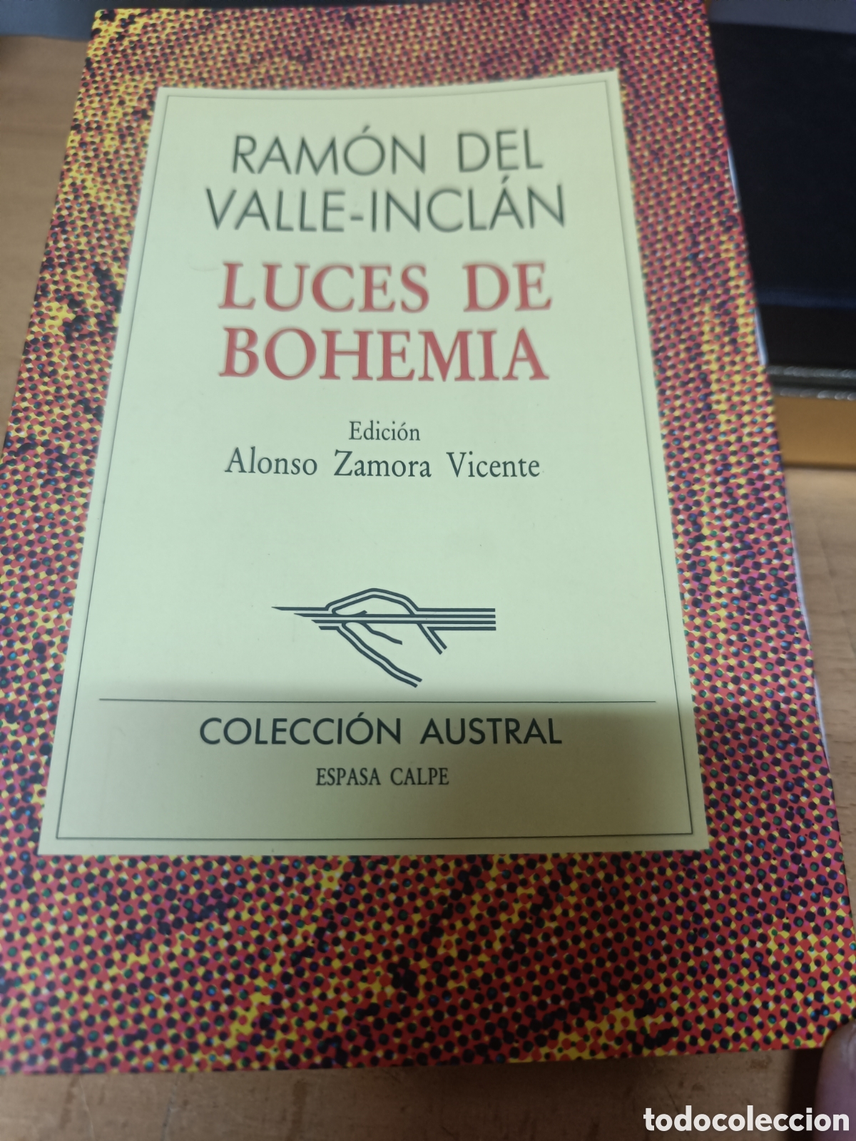 Libros de segunda mano: LUCES DE BOHEMIA. RAM&Oacute;N DEL VALLE-INCLAN. ESPASA-CALPE. AUSTRAL.