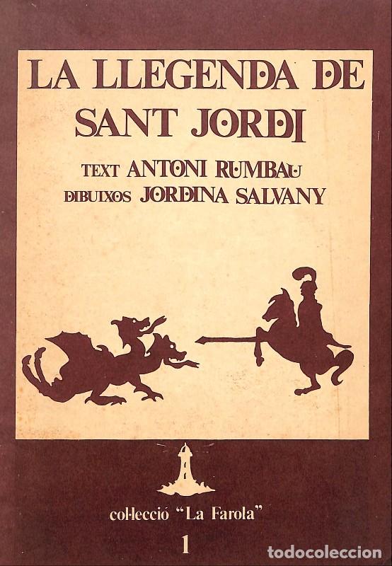 Livres d'occasion: LA LLEGENDA DE SANT JORDI (teatre) - Rumbau, Antoni - La Fanfarra - 1980, 1&ordf; ed. - Barcelona -