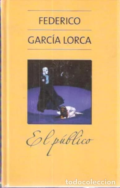 Libros de segunda mano: El p&uacute;blico - Garc&iacute;a Lorca, Federico