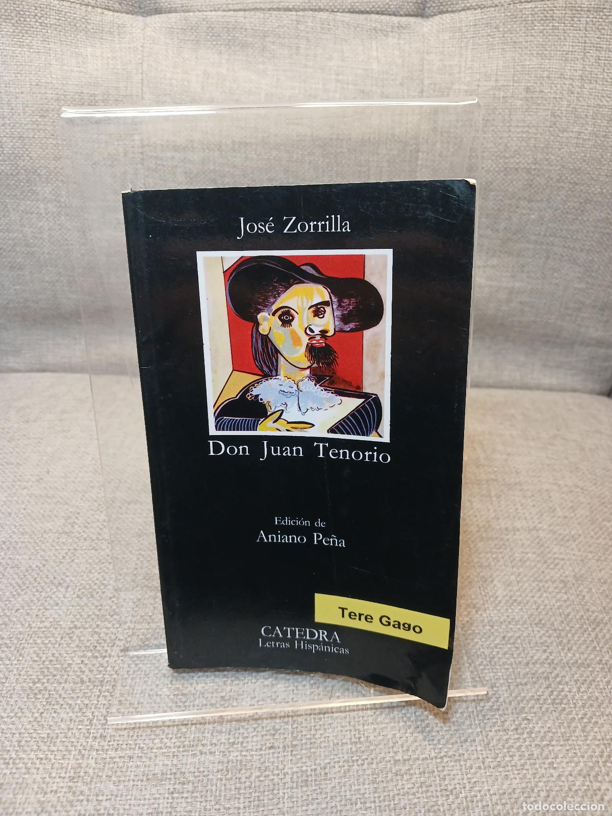 Libri di seconda mano: Don Juan Tenorio/ Jos&eacute; Zorrilla; edici&oacute;n de Aniano Pe&ntilde;a - Jos&eacute; Zorrilla