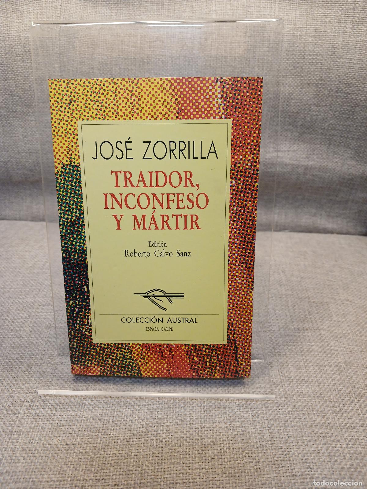 Libri di seconda mano: Traidor, inconfeso y m&aacute;rtir (Spanish Edition) - JOSE ZORRILLA