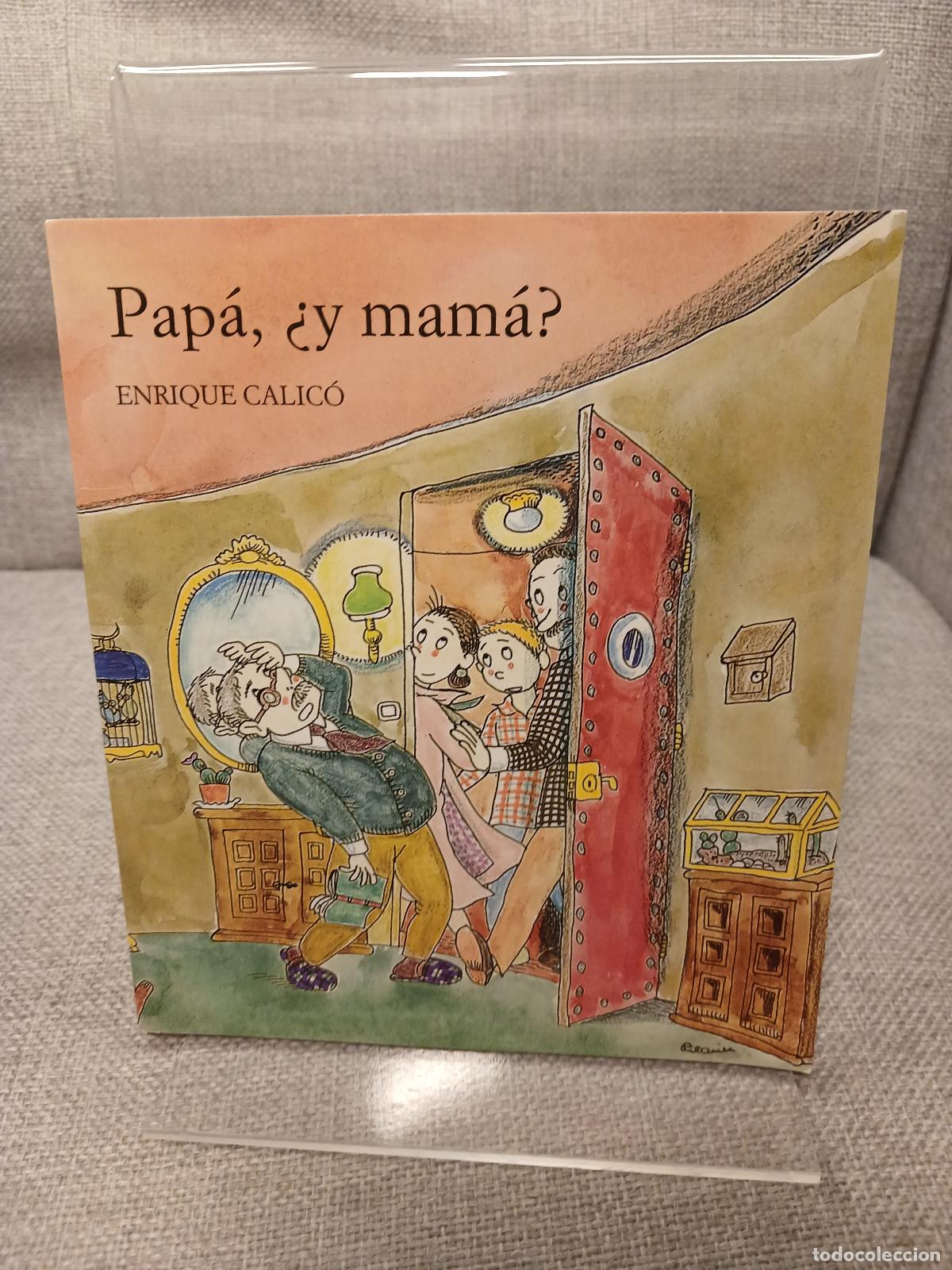 Libri di seconda mano: Pap&aacute;, &iquest;y mam&aacute;? - Enrique Calic&oacute;