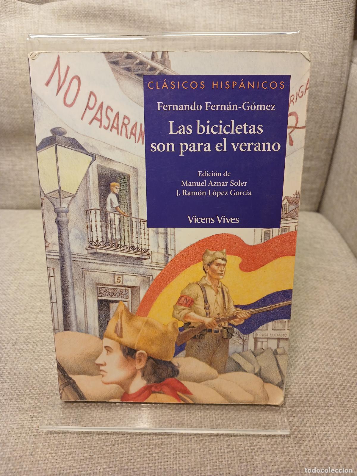Libri di seconda mano: Las bicicletas son para el verano - Fernando Fern&aacute;n G&oacute;mez