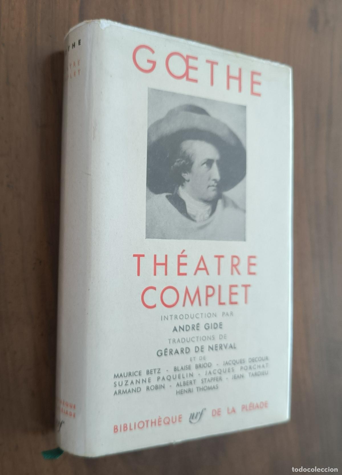 Libros de segunda mano: GOETHE - TH&Eacute;ATRE COMPLET - BIBLIOTH&Egrave;QUE DE LA PL&Eacute;IADE