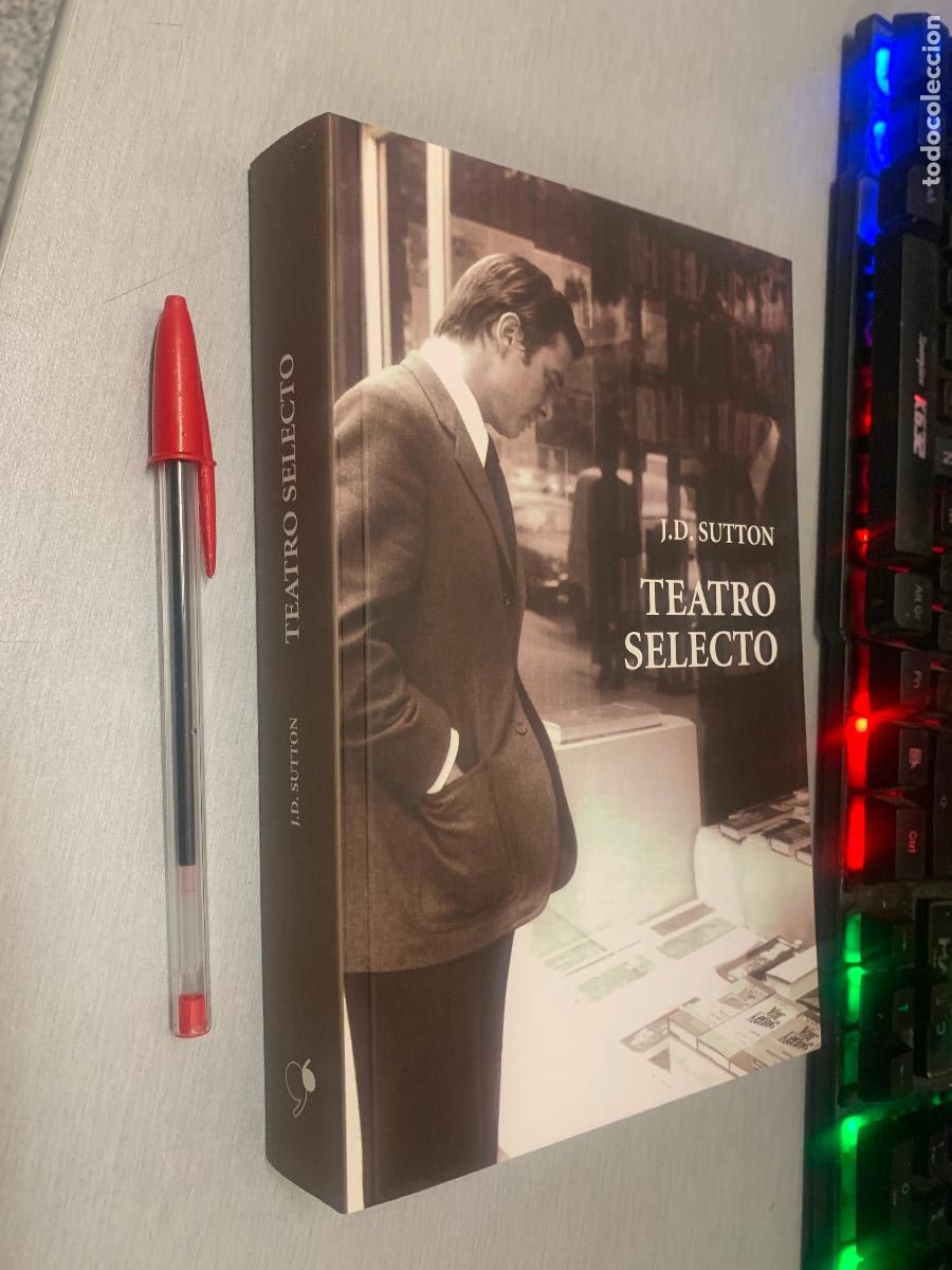 Libros de segunda mano: TEATRO SELECTO / J. D. SUTTON / INSTITUTO ALICANTINO DE CULTURA JUAN GIL ALBERT 2018