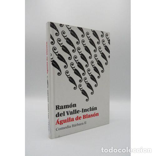 Gebrauchte B&uuml;cher: &Aacute;guila de Blas&oacute;n - Comedia B&aacute;rbara II - Valle-Incl&aacute;n - Editorial Sin Especificar