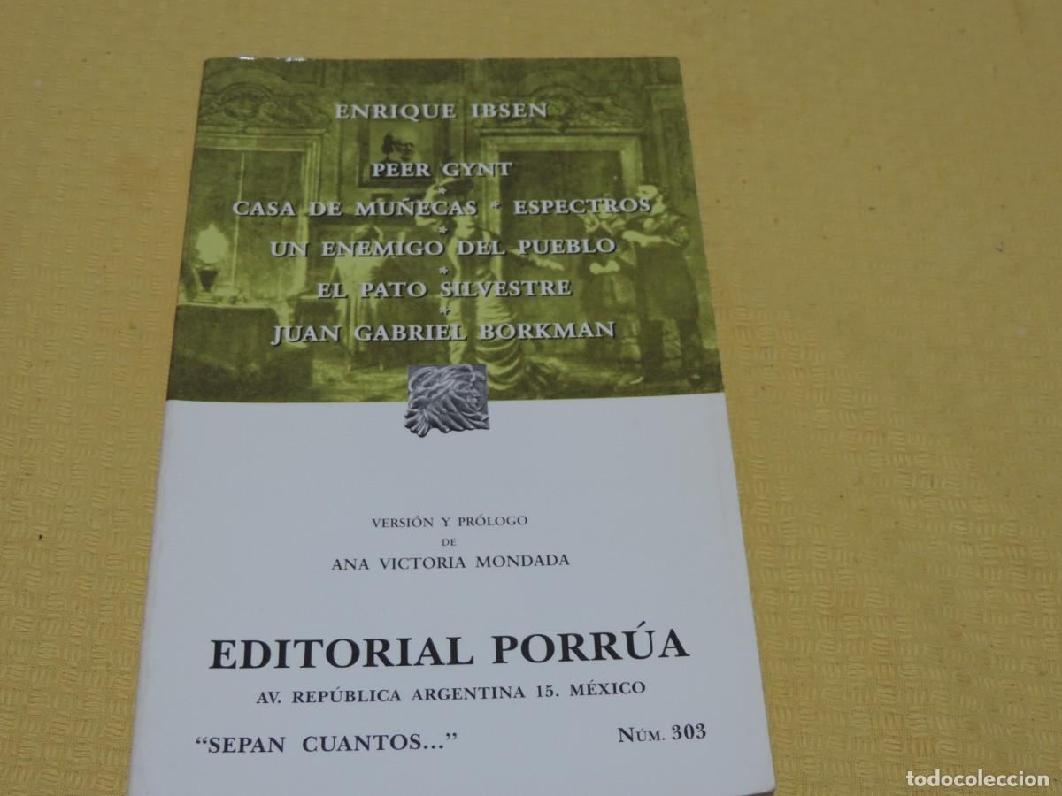 Libros de segunda mano: Peer Gynt. Casa de mu&ntilde;ecas. Espectros y tres m&aacute;s(Enrique Ibsen) Editorial Porr&uacute;a