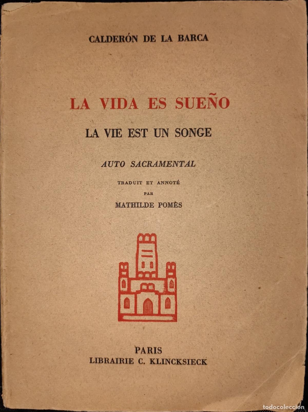 Libros de segunda mano: LA VIDA ES SUE&Ntilde;O AUTO SACRAMENTAL / LA VIE EST UN SONGE. EDICI&Oacute;N BILING&Uuml;E ESPA&Ntilde;OL - FRANC&Eacute;S