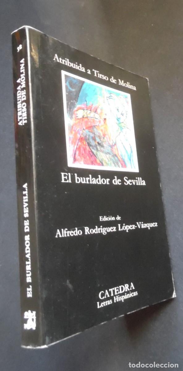 Libros de segunda mano: El burlador de Sevilla, de Tirso de Molina, con estudio previo de Alfredo Rodr&iacute;guez L&oacute;pez-V&aacute;zquez