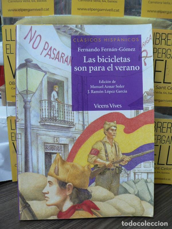 Libros de segunda mano: Las bicicletas son para el verano - Fern&aacute;n-G&oacute;mez, Fernando - Vicens Vives - Cl&aacute;sicos Hisp&aacute;nicos, 17