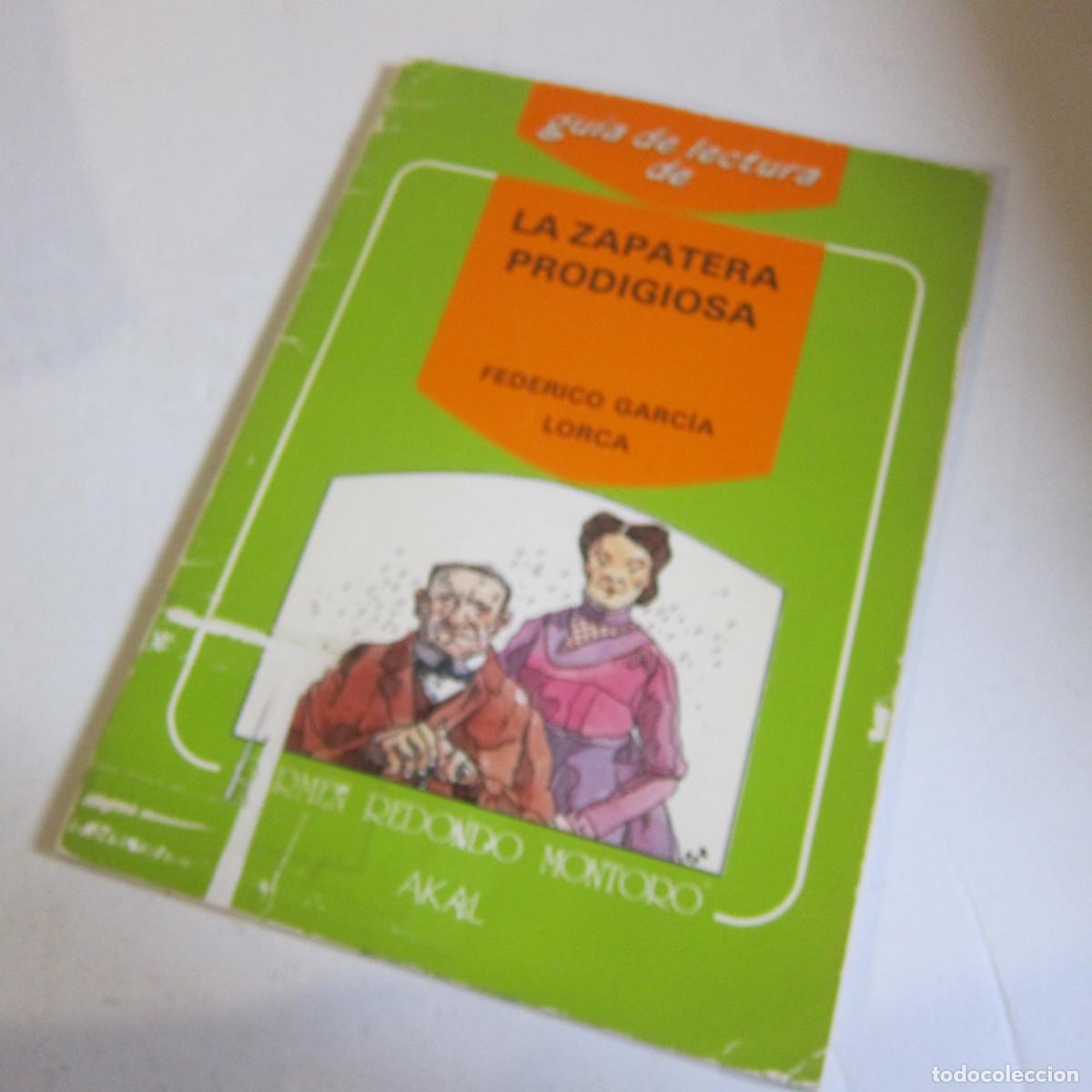 Libros de segunda mano: GU&Iacute;A DE LECTURA DE LA ZAPATERA PRODIGIOSA DE FEDERICO GARC&Iacute;A LORCA (AKAL) MANUAL LITERATURA