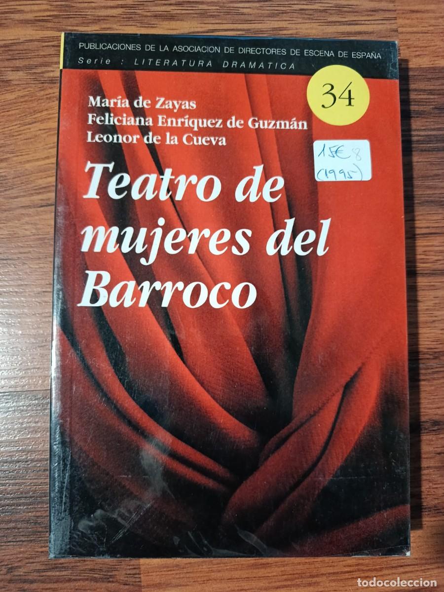 Libros de segunda mano: TEATRO DE MUJERES DEL BARROCO. Mar&iacute;a de Zayas, Feliciana Enr&iacute;quez de Guzm&aacute;n, Leonor de la Cueva