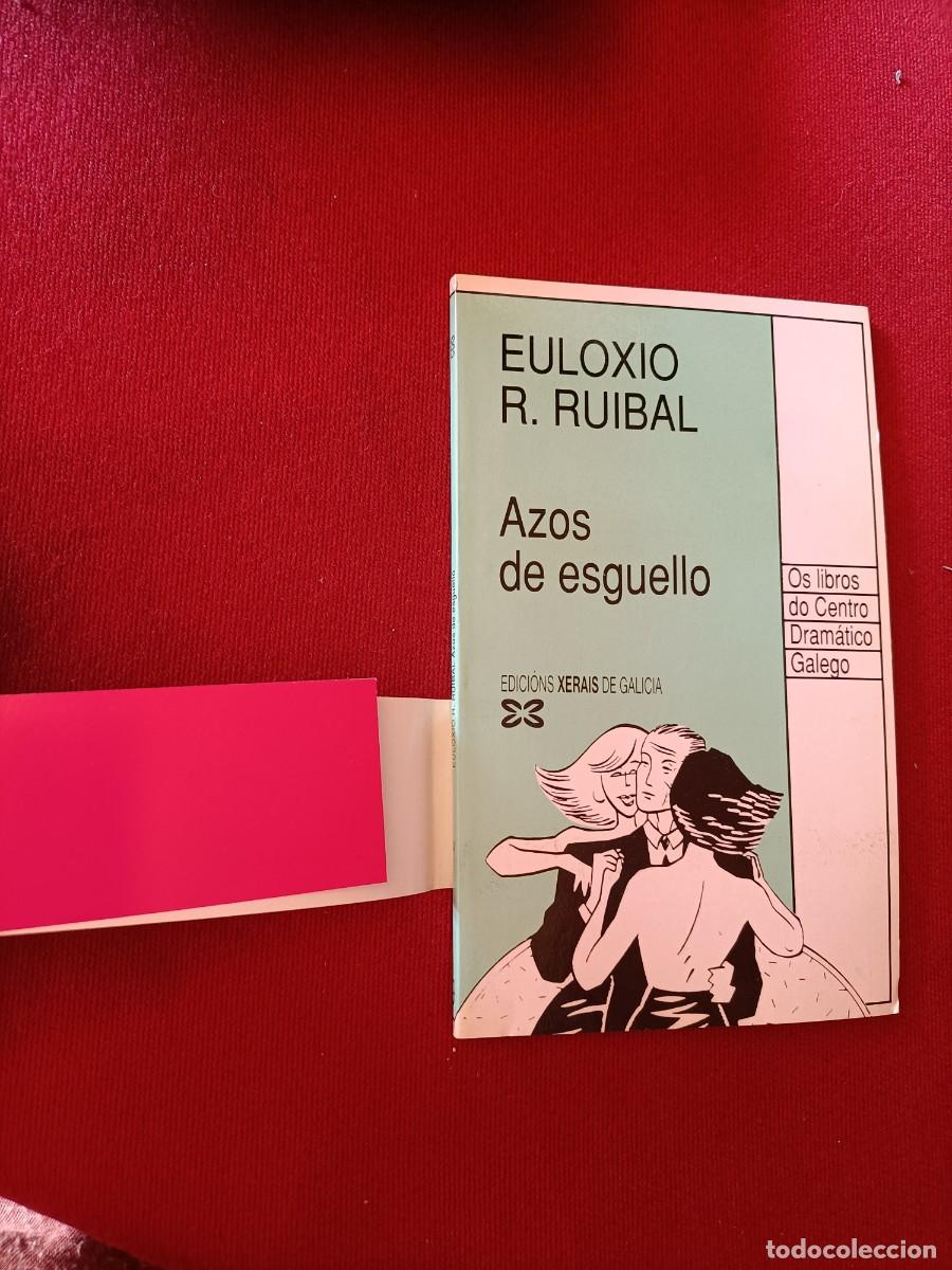 Libros de segunda mano: AZOS DE ESGUELLO. EULOXIO R. RUIBAL. XERAIS, 1990 - Foto 2