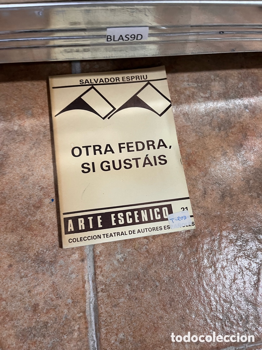 Libros de segunda mano: BLAS9D SALVADOR ESPRIU OTRA FEDRA, SI GUST&Aacute;IS