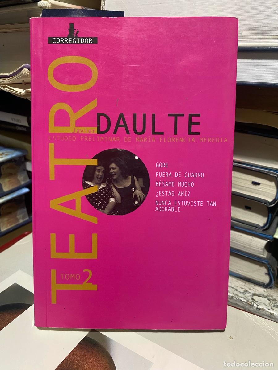 Libros de segunda mano: teatro, tomo ii, javier daulte, edt. corregidor