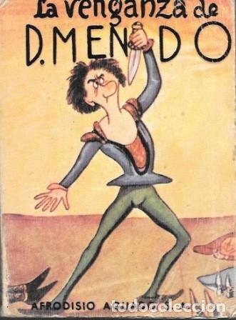 Libros de segunda mano: LA VENGANZA DE DON MENDO - CARICATURA DE TRAGEDIA EN CUATRO JORNADAS - MU&Ntilde;OZ SECA - A-PEQUE&Ntilde;O-0441
