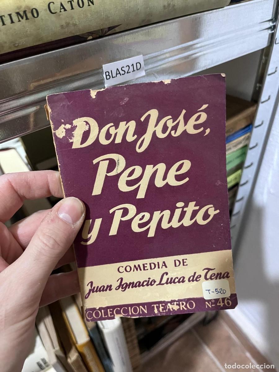Libros de segunda mano: BLAS21D ĐonJos&eacute;, Pene y Pepito COMEDIA DE Juan Ignacio Luca de Tena