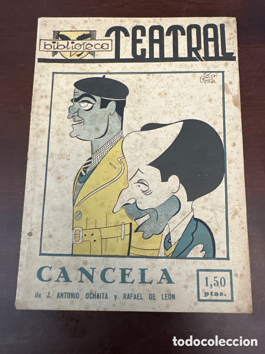 Libros de segunda mano: OCHAITA / RAFAEL DE LE&Oacute;N : CANCELA (BIBLIOTECA TEATRAL, c. 1942)