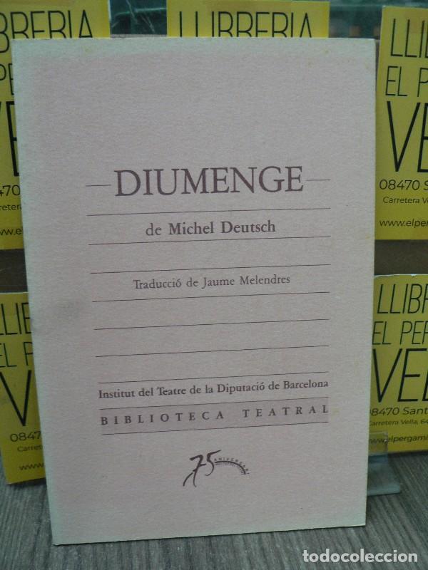 Libros de segunda mano: Diumenge - Michel Deutsch - Diputaci&oacute;n Provincial de Barcelona - Biblioteca Teatral (Institut Teatre