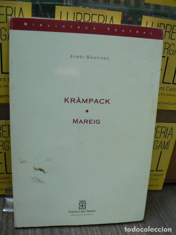Libros de segunda mano: Kr&agrave;mpack ; Mareig - Jordi S&aacute;nchez Saragosa - Diputaci&oacute;n Provincial de Barcelona - Biblioteca Teatral