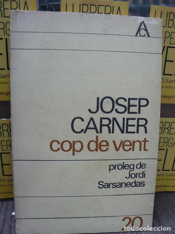 Libros de segunda mano: Cop de vent - Carner, Josep - Edicions 62 - 1966, 1&ordf; ed. - Antologia catalana, N&ordm; 20