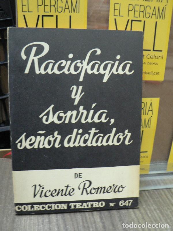 Libros de segunda mano: Raciofagia y Sonr&iacute;a, se&ntilde;or dictador - Vicente Romero - Escelicer - 1970, 1&ordf; ed. - Teatro, N&ordm; 647