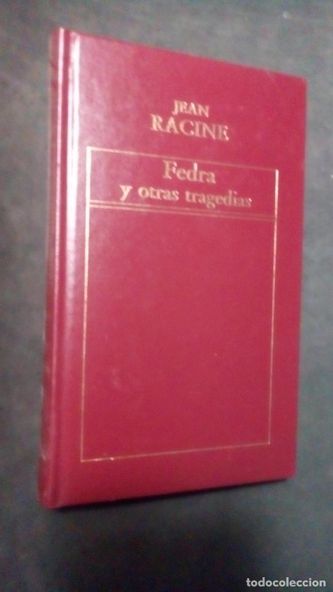 Libros de segunda mano: Jean Racine, Fedra y otras tragedias. / Orbis Literatura Universal 79-COMO NUEVO-TAPA DURA