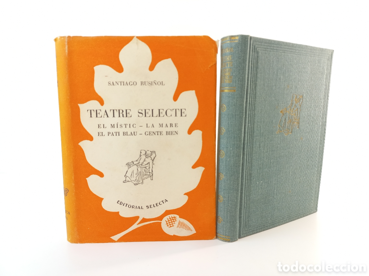 Libros de segunda mano: Teatre selecte Santiago Rusi&ntilde;ol. Selecta, primera edici&oacute;n, 1949. Catal&aacute;n.