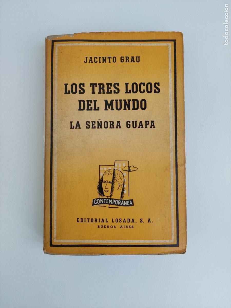 Libros de segunda mano: Los tres locos del mundo; cuatro retablos de farsa esc&eacute;nica. La se&ntilde;ora Guapa; tres actos de comedia