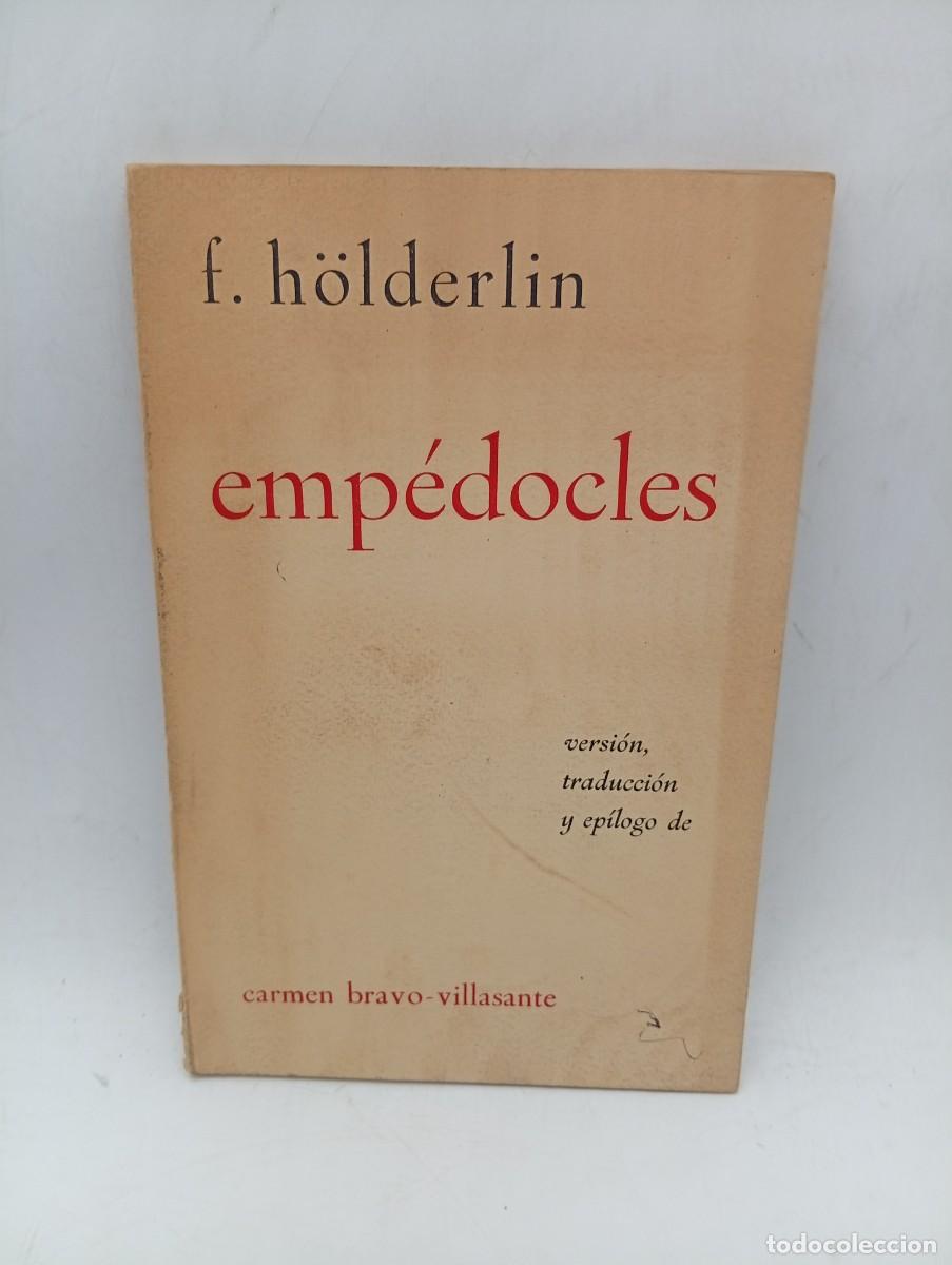 Libros de segunda mano: EMPEDOCLES. F. H&Ouml;LDERLIN. EDICIONES CANTALAPIEDRA 1&ordf; EDICION. 1959. PAGS : 121.