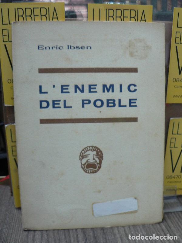 Libros de segunda mano: L'enemic del poble - Ibsen, Enric - Llibreria Mill&agrave; - 1937 - Catalunya teatral, 109 - Trad. Josep M.