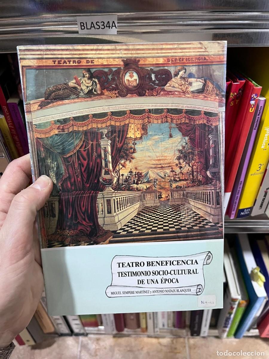 Libros de segunda mano: BLAS34A TEATRO BENEFICENCIA TESTIMONIO SOCIO-CULTURAL DE UNA &Eacute;POCA MIGUEL SEMPERE MART&Iacute;NEZ y ANTONIO