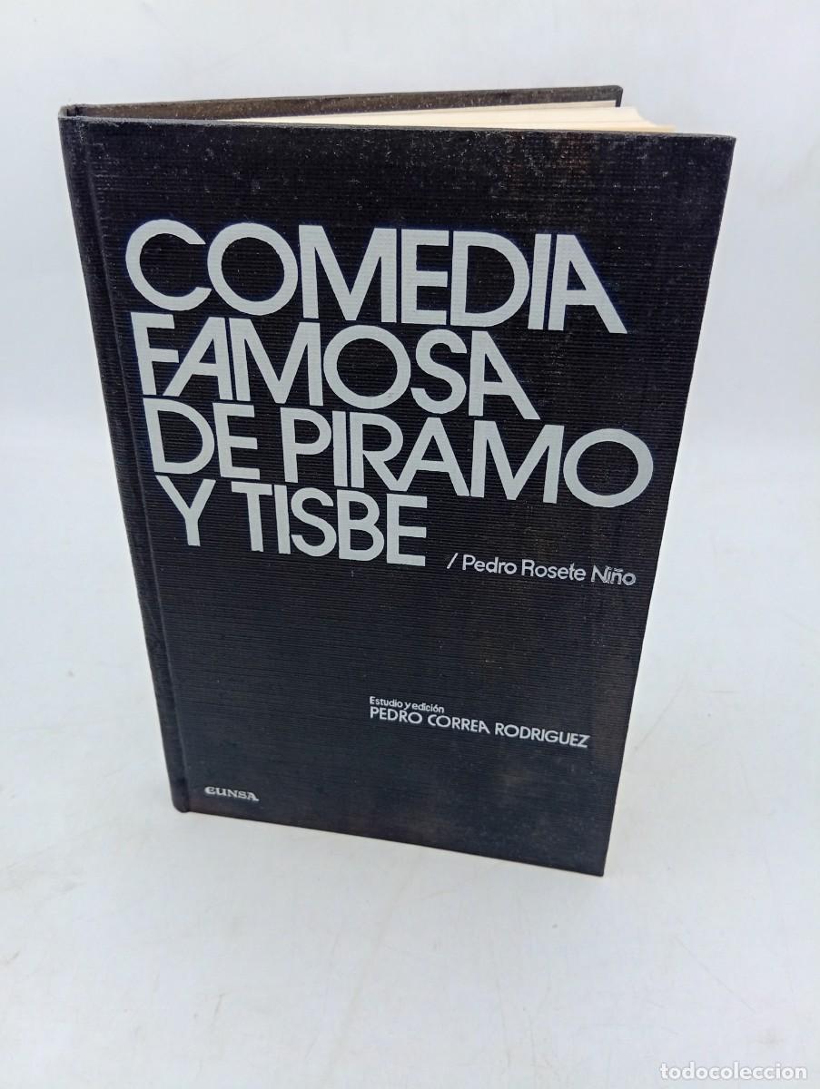 Libros de segunda mano: COMEDIA FAMOSA DE PIRAMO Y TISBE. PEDRO ROSETE NI&Ntilde;O. 1977. PAGS: 234.