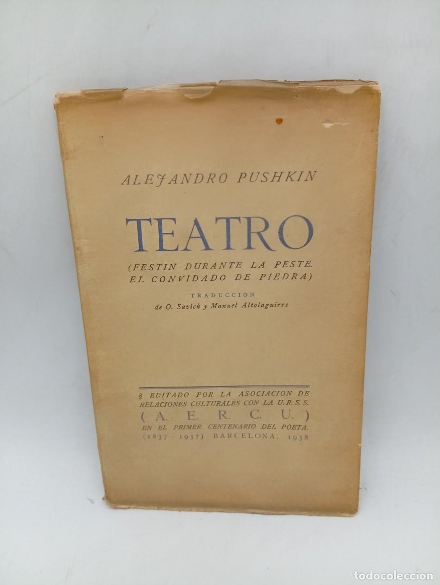 Libros de segunda mano: TEATRO. FESTIN DURANTE LA PESTE. ALEJANDRO PUSHKIN. 1938. PAGS : 58.