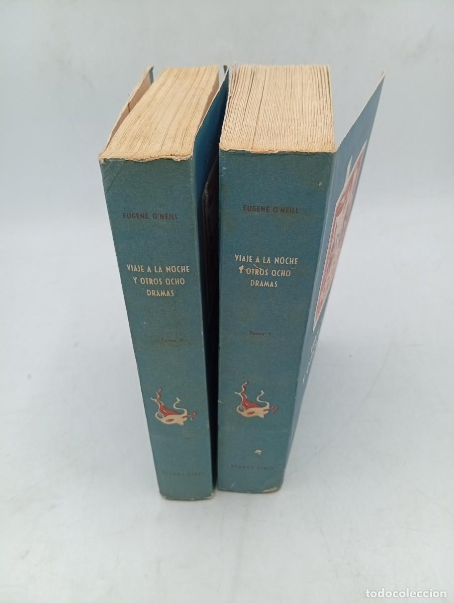 Libros de segunda mano: VIAJE A LA NOCHE Y OTROS OCHO DRAMAS. EUGENE O&acute;NEILL. ED. SUDAMERICANA BUENOS AIRES. 2 TOMOS. 1960.