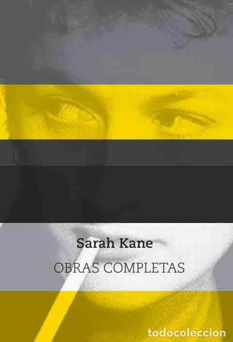 Libros de segunda mano: Sarah Kane. Obras Completas. - Kane, Sarah.
