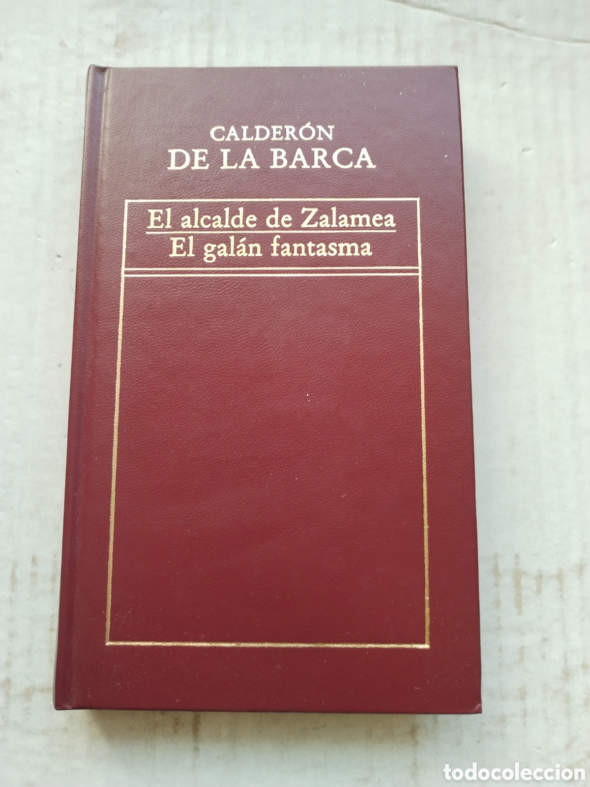 Libros de segunda mano: EL ALCALDE DE ZALAMEA-EL GALAN FANTASMA/CALDER&Oacute;N DE LA BARCA