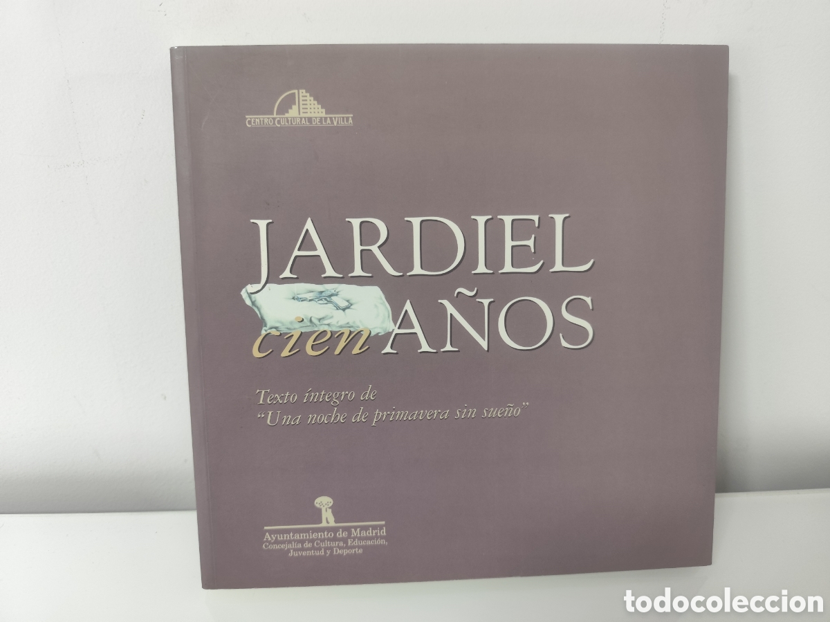 Libri di seconda mano: Jardiel cien a&ntilde;os. Texto &iacute;ntegro de Una noche de primavera sin sue&ntilde;o. Centro cultural De la Villa de
