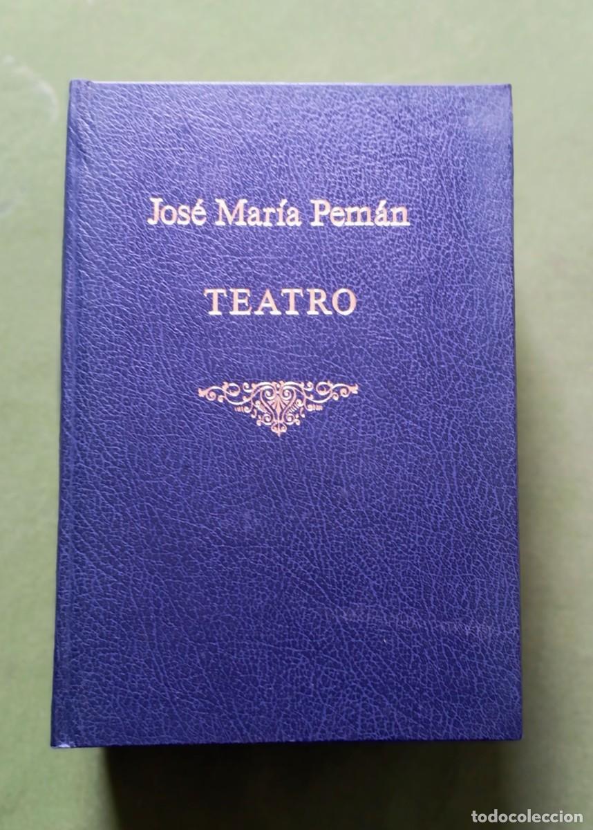 Libros de segunda mano: OBRAS COMPLETAS - JOS&Eacute; MAR&Iacute;A PEM&Aacute;N - Tomo IV - TEATRO - EDITORIAL ESCELICER 1950.
