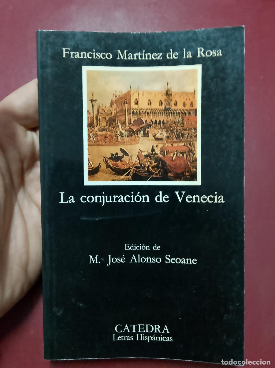 Libros de segunda mano: Francisco Mart&iacute;nez de la Rosa: La conjuraci&oacute;n de Venecia (SUBRAYADO) (Ediciones C&aacute;tedra. 1993)