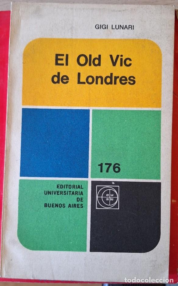 Libros de segunda mano: EL OLD VIC DE LONDRES. - LUNARI, Gigi.