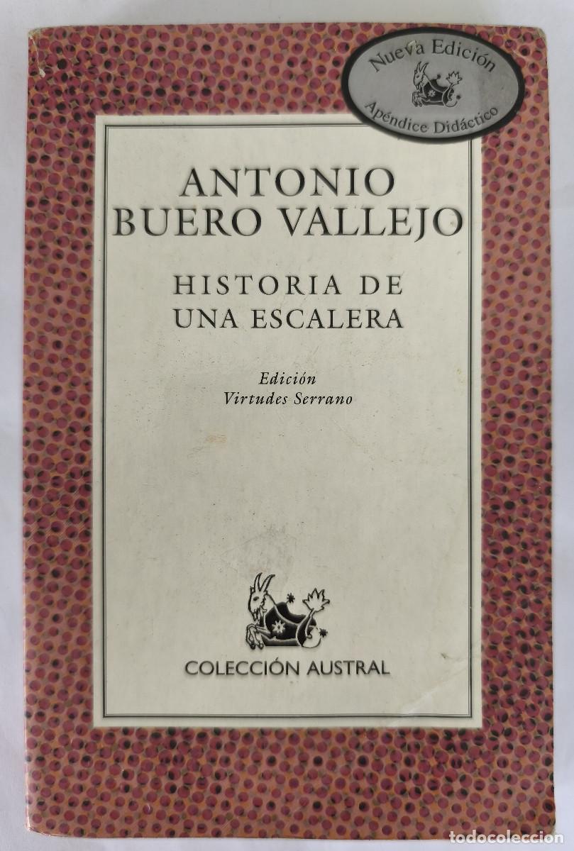 Libros de segunda mano: HISTORIA DE UNA ESCALERA - Antonio Buero Vallejo - Edit. Espasa Calpe 1997
