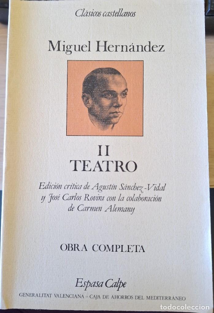 Libros de segunda mano: OBRA COMPLETA. TEATRO II. EDICION CRITICA DE AGUSTIN SANCHEZ VIDAL Y JOSE CARLOS ROVIRA CON LA COLAB