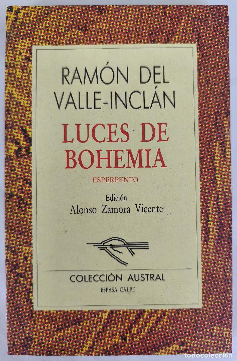 Libros de segunda mano: LUCES DE BOHEMIA - Ram&oacute;n del Valle-Incl&aacute;n - Edit. Espasa Calpe 1990