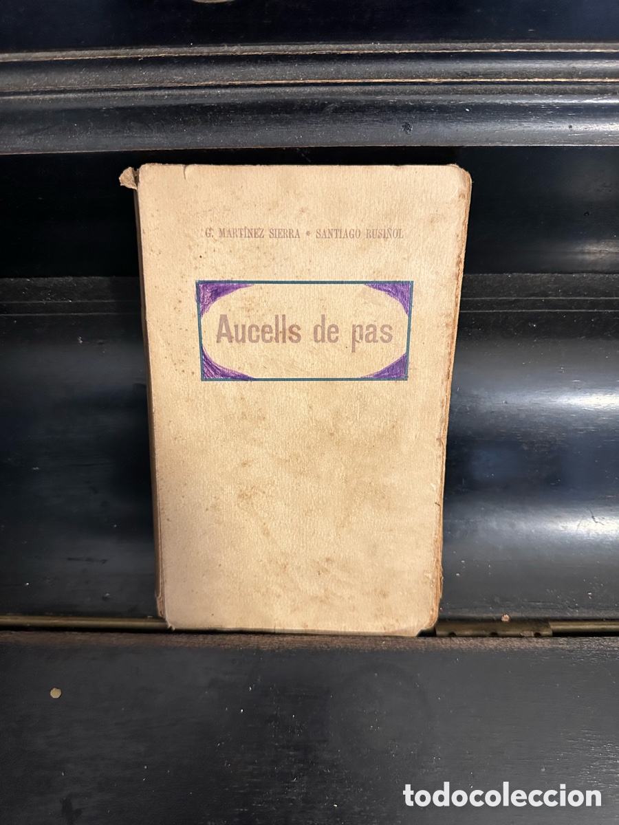 Libros de segunda mano: Aucells de pas / G. Mart&iacute;nez Sierra / Santiago Rusi&ntilde;ol