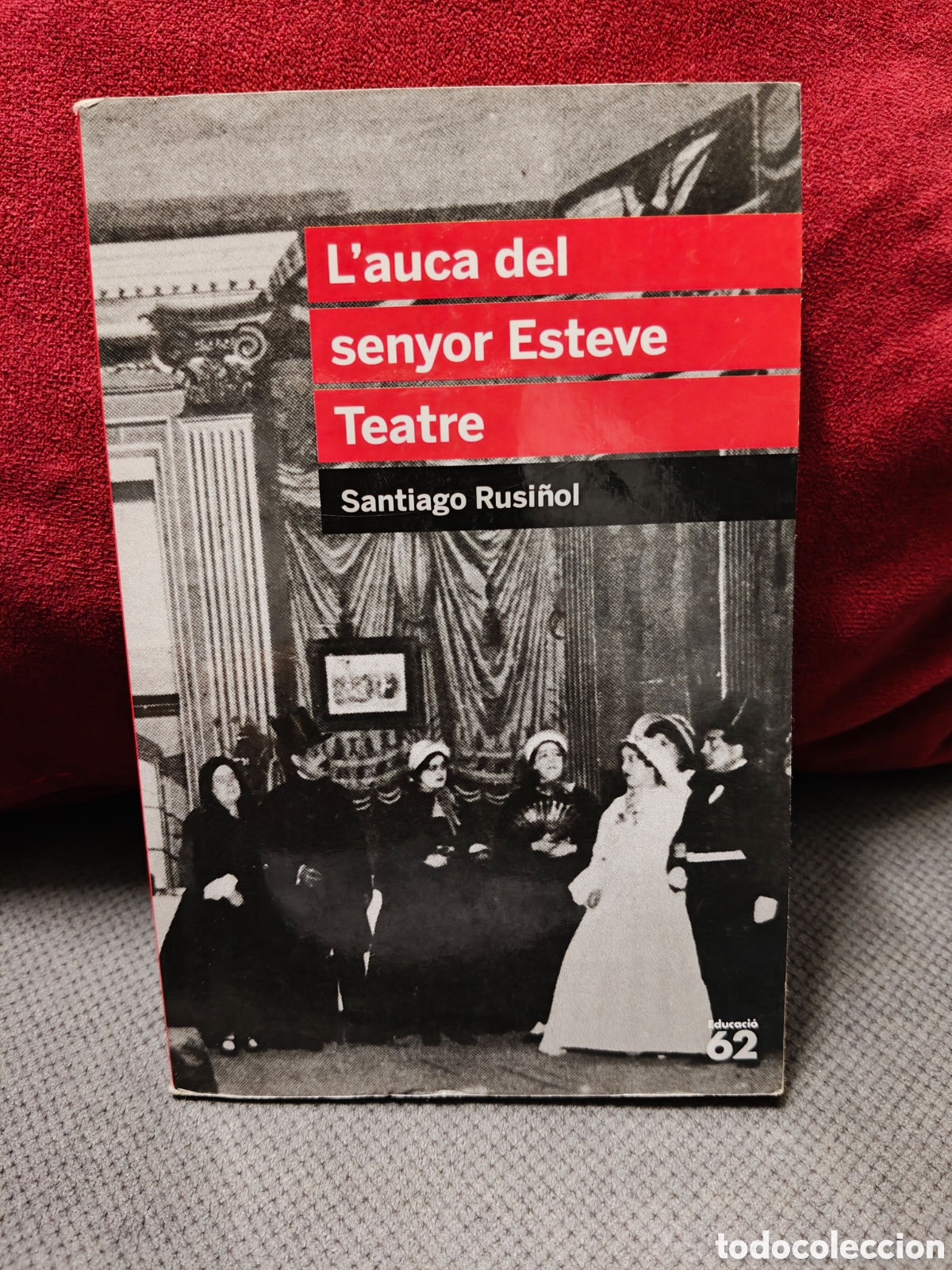 Libros de segunda mano: L'auca del senyor Esteve, Santiago Rusi&ntilde;ol