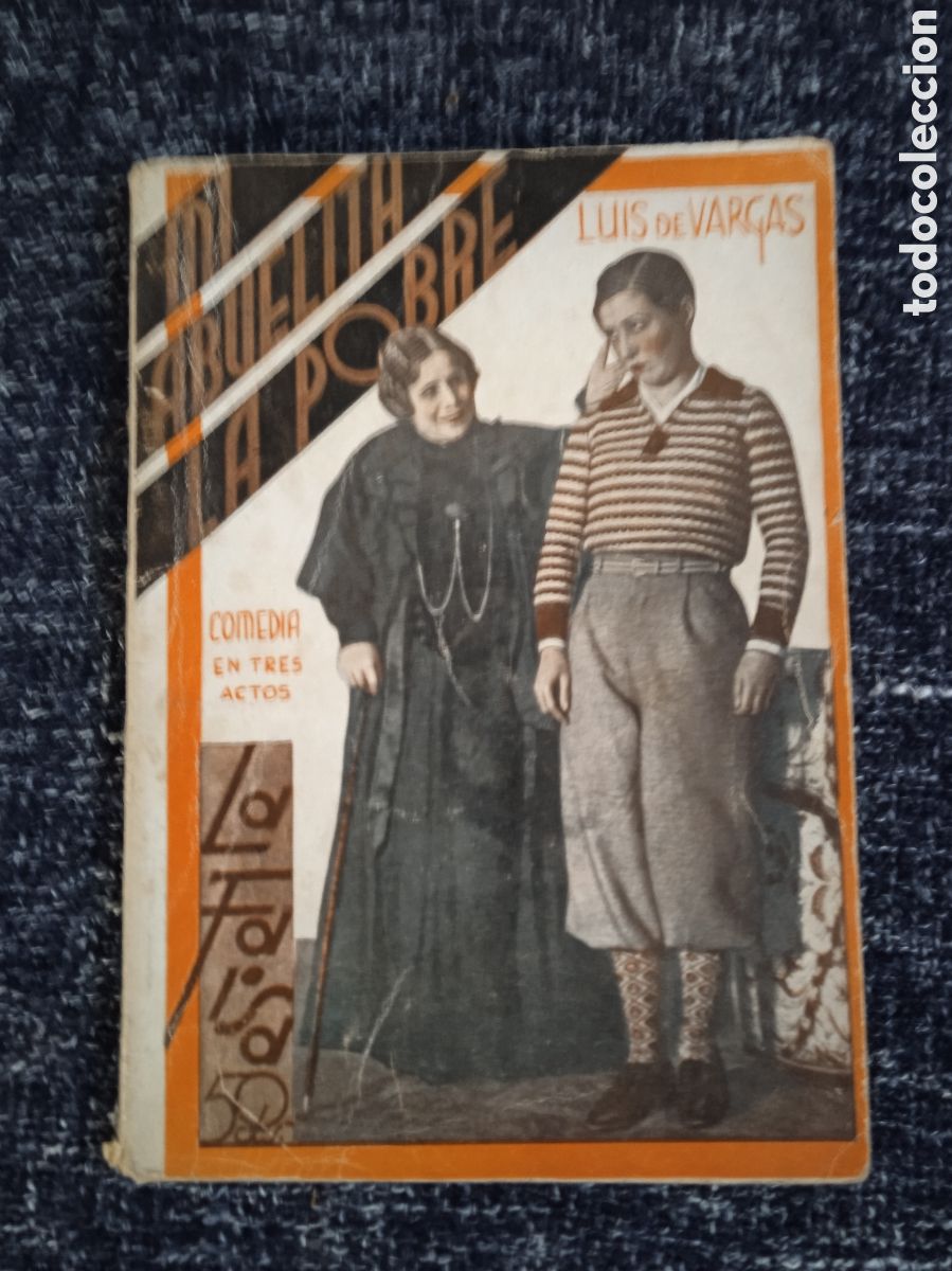 Libros de segunda mano: Mi abuelita la pobre / Luis de Vargas - LA FARSA