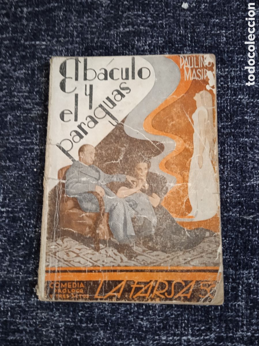 Libros de segunda mano: El b&aacute;culo y el paraguas, / Paulino Masip - LA FARSA